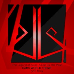 Dark World Theme (VIP mix)