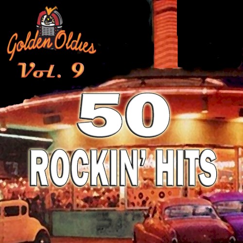 50 Rockin’ Hits, Vol. 9