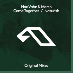 Come Together / Naturish