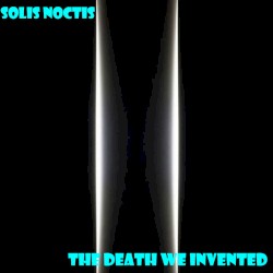 The Death We Invented