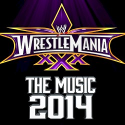 WWE: WrestleMania: The Music, 2014