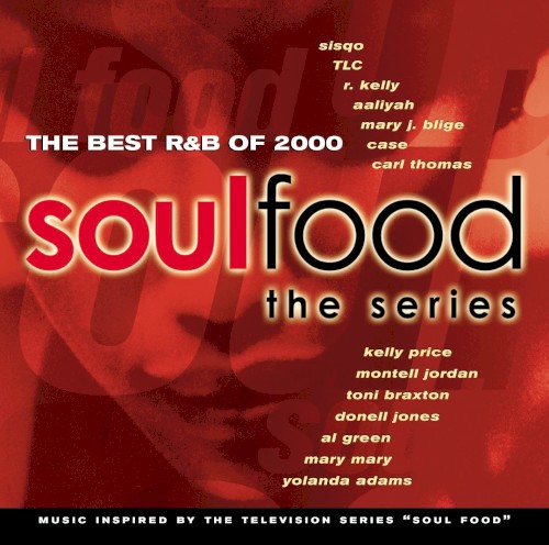 Soul Food: The Series: The Best R&B of 2000