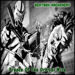 Freaks of the Orbital Wire