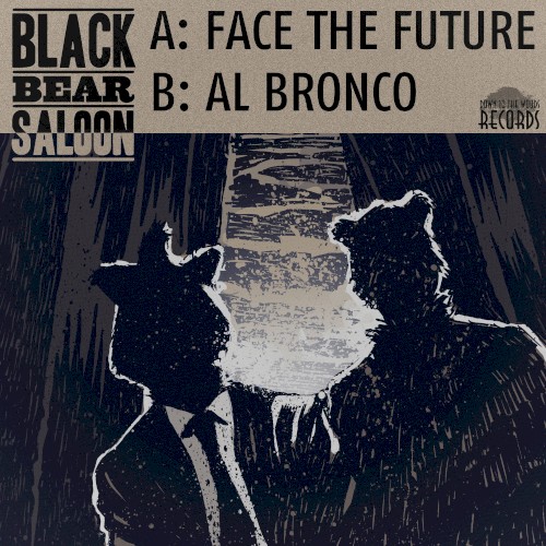 Face the Future / Al Bronco