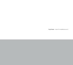 Music for Installations Vol.1