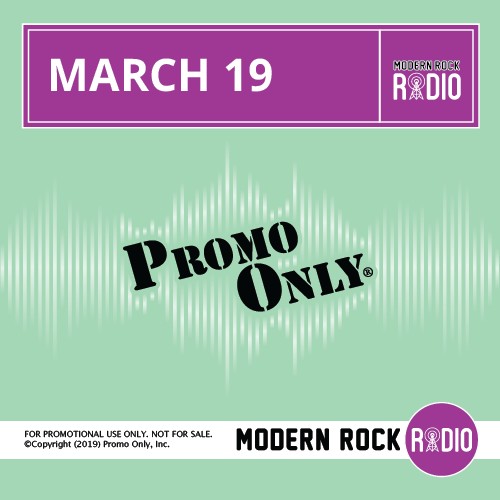 Promo Only: Modern Rock Radio, March 2019
