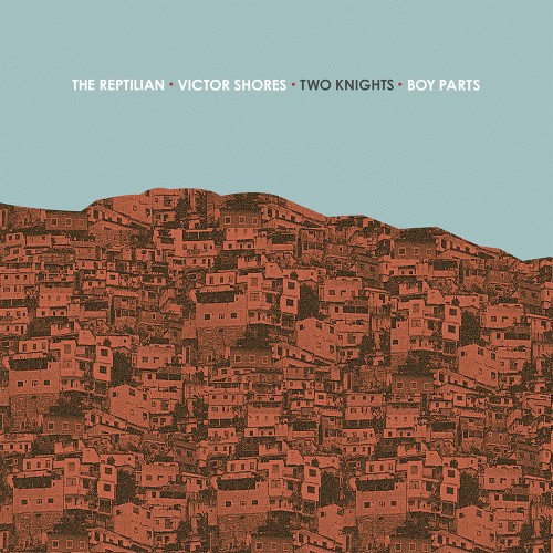 The Reptilian / Two Knights / Victor Shores / Boy Parts 4-way Split