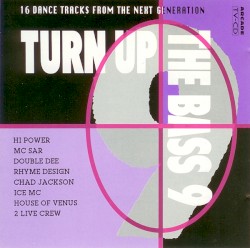 Turn Up the Bass 9