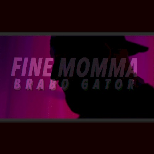 Fine Momma - Single