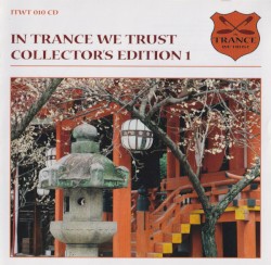 In Trance We Trust: Collector’s Edition 1