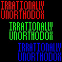 Irrationally Unorthodox