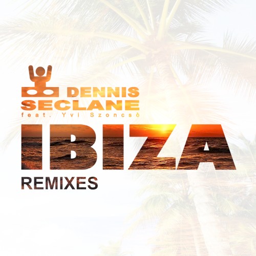 Ibiza (remixes)