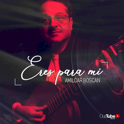 Eres para mí