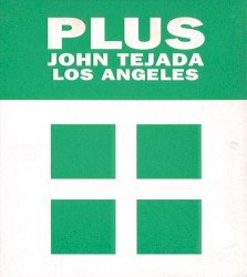 PLUS: John Tejada Los Angeles