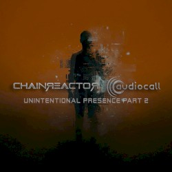 Unintentional Presence - Part 2