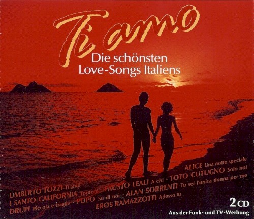 Ti amo: Die schönsten Love-Songs Italiens