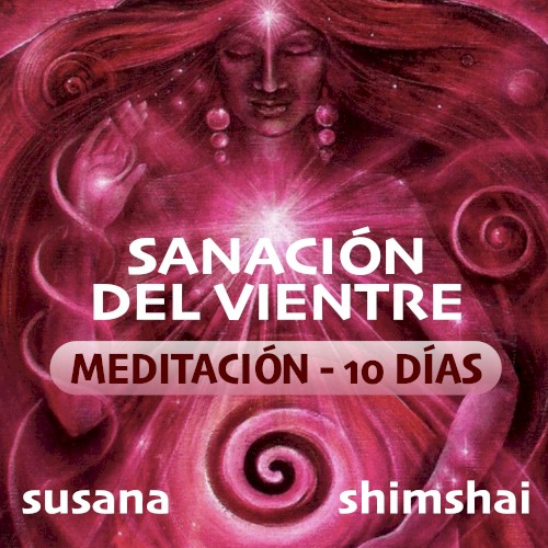 Sanación del vientre: Meditación de 10 días