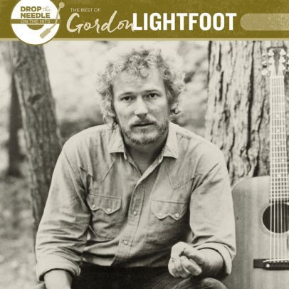 Drop The Needle On The Hits: Best Of Gordon Lightfoot