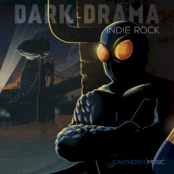 Dark Drama: Indie Rock