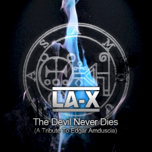 The Devil Never Dies (A Tribute to Edgar Amduscia)