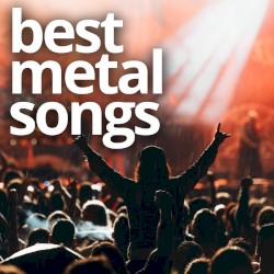 Best Metal Songs