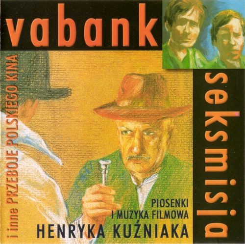 Vabank, Seksmisja i inne przeboje Polskiego kina