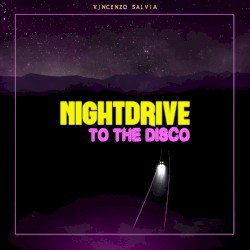 Nightdrive to the Disco