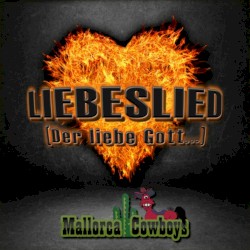 Liebeslied (Der Liebe Gott...)