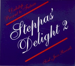 Steppas Delight, Volume 2: Dubstep Present to Future