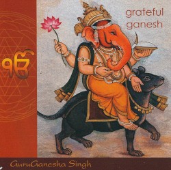 Grateful Ganesh