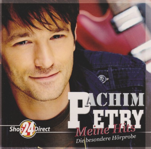 Achim Petry – Meine Hits - Die Besondere Hörprobe