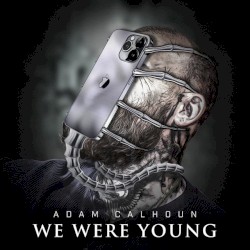 We Were Young