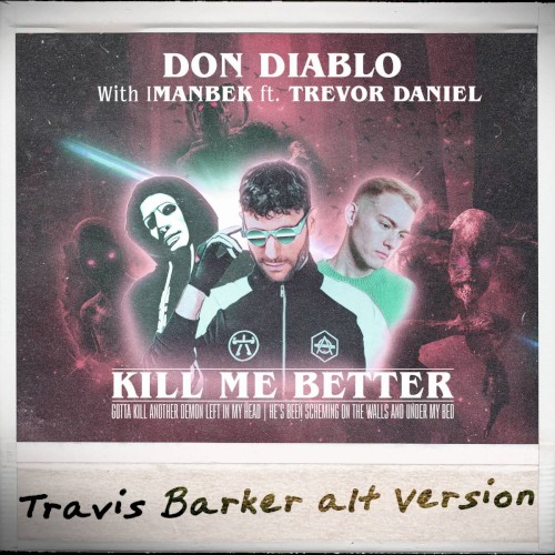 Kill Me Better (Travis Barker alt version)