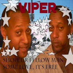 Show Ur Fellow Man Some Love, It's Free