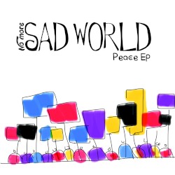 No More Sad World: Peace EP