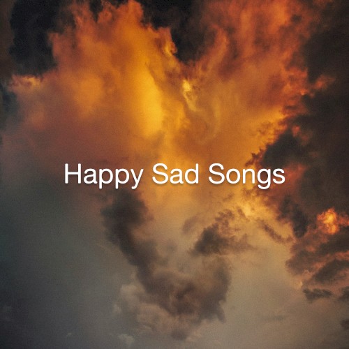 Happy Sad Songs