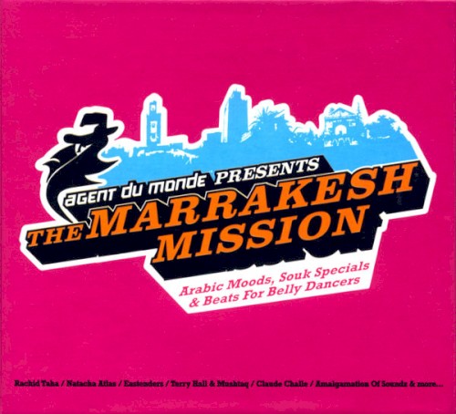 Agent du Monde Presents: The Marrakesh Mission