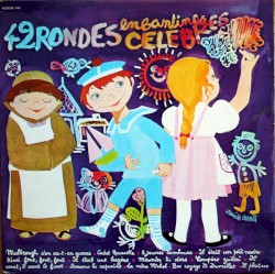 42 Rondes Enfantines Célèbres