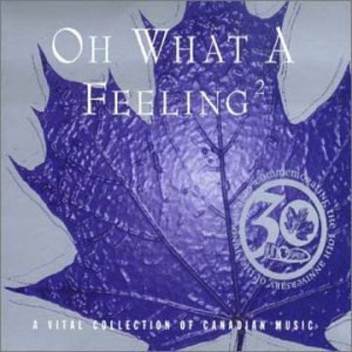 Oh What a Feeling 2