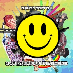 Dance Corps 2: Hyperhappyhardcore!