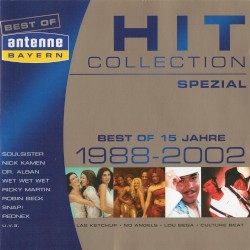 Antenne Bayern - Hit Collection Spezial: Best Of 15 Jahre - 1988 - 2002