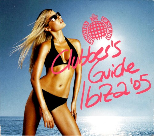 Ministry of Sound: Clubber's Guide to Ibiza 2005
