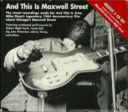 And This Is Maxwell Street