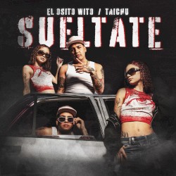 Suéltate