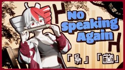 No Speaking Again