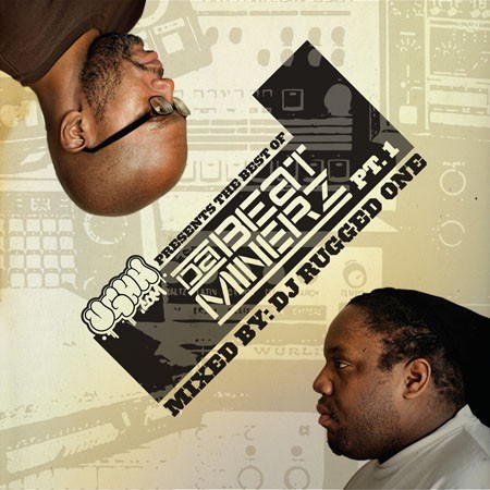 Ughh.com Presents The Best of Da Beatminerz, Pt.1