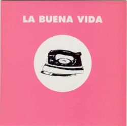 La buena vida