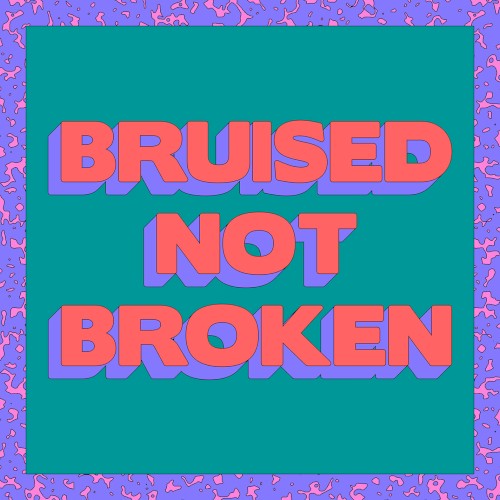 Bruised Not Broken (Tazer remix)