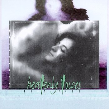 Heavenly Voices, Part IV