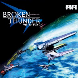 BROKEN THUNDER -Project Thunderforce VI-